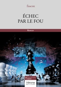 Échec par le fou - Roman