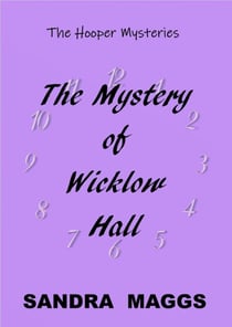 The Mystery of Wicklow Hall - The Hooper Mysteries, #4