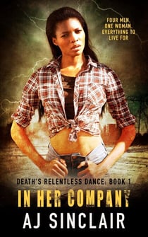 In Her Company - Death's Relentless Dance (A Reverse Harem Romance), #1
