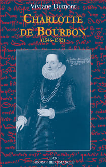 Charlotte de Bourbon - 1546-1582