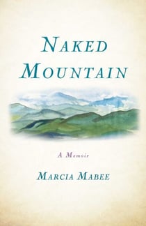 Naked Mountain - A Memoir