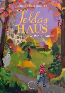 Seldas Haus - Geister in Plönau