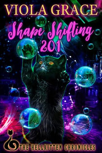 Shape Shifting 201 - Hellkitten Chronicles, #2