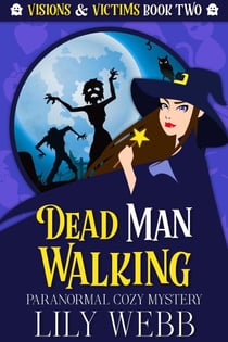 Dead Man Walking - Visions & Victims, #2