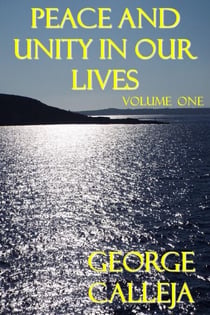 Peace and Unity in Our Lives - Volume One - Peace and Unity in our lives, #1