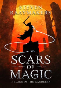 Blade of the Wanderer - Scars of Magic, #1