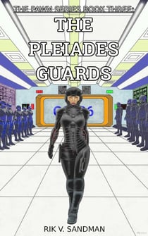 The Pawn Series Book Three: The Pleiades Guards - The Pawn, #3
