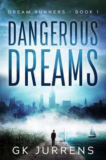Dangerous Dreams - Dream Runners, #1
