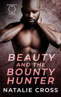 Beauty and the Bounty Hunter - Hunter's Guild: Elite Bounty Services