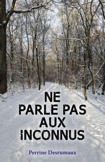 Ne parle pas aux inconnus