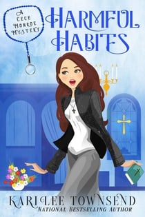 Harmful Habits - A Cece Monroe Mystery, #1