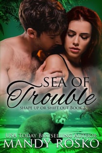 Sea of Trouble - Shape Up or Shift Out, #3