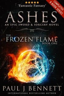 Ashes: A Sword & Sorcery Novel - The Frozen Flame, #1
