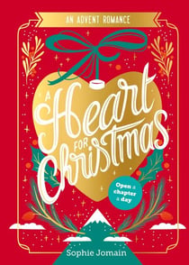 A Heart for Christmas - An Advent Novel