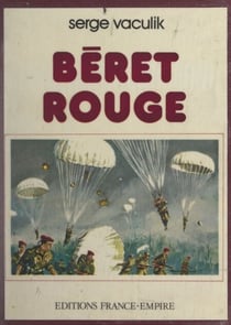 Béret rouge - Scènes de la vie des commandos parachutistes S.A.S.