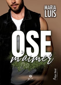 Ose m'aimer ! - NOLA Heart, T3