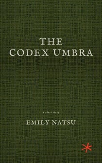 The Codex Umbra