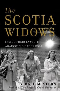 The Scotia Widows - Inside Their Lawsuit Against Big Daddy Coal