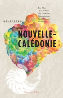 Nouvelles de Nouvelle-Calédonie - Récits de voyage