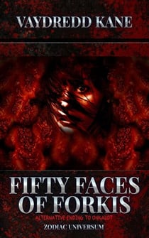 Fifty Faces of Forkis - Zodiac Universum, #0