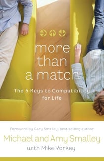More Than a Match - The Five Keys to Compatibility for Life