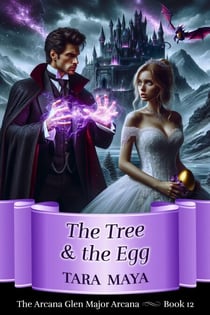 The Tree &amp; the Egg - Arcana Glen Major Arcana Series, #12