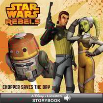 Star Wars Rebels: Chopper Saves the Day