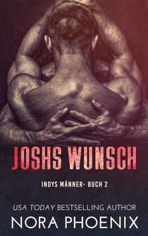 Joshs Wunsch - Indys Männer, #2