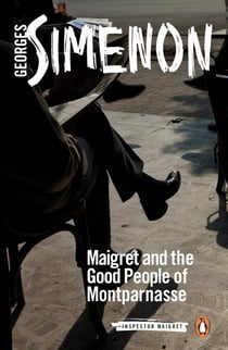 Maigret and the Good People of Montparnasse - Inspector Maigret