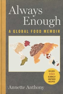 Always Enough - A Global Food Memoir