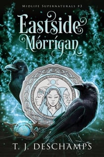 Eastside Morrigan - Midlife Supernaturals, #3