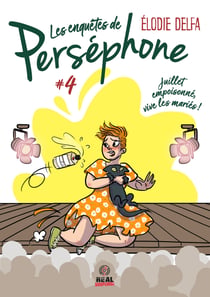 Juillet empoisonné, vive les mariés ! - Les enquêtes de Perséphone, T4
