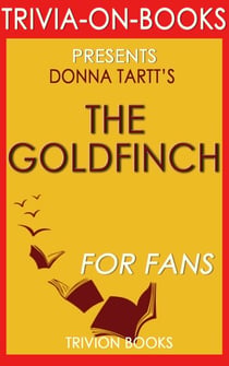 The Goldfinch by Donna Tartt (Trivia-on-Books) - Trivia-On-Books