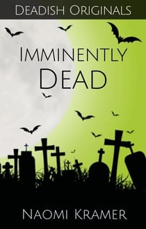 Imminently Dead - Deadish, #4