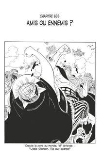 One Piece édition originale - Chapitre 633 - Amis ou ennemis ?