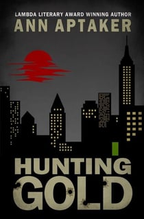 Hunting Gold - Cantor Gold Crime Series, #6