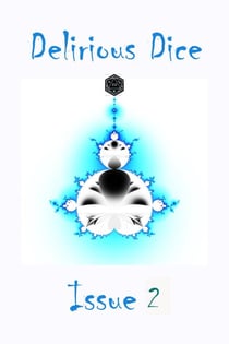 Delirious Dice Issue 2
