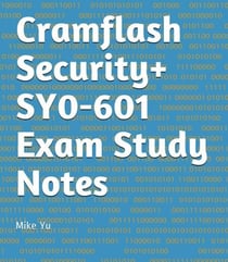 Cramflash Security+ SY0-601 Exam Study Notes - CramFLASH