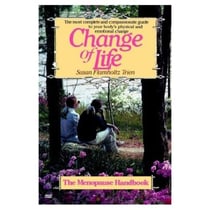 Change of Life - The Menopause Handbook