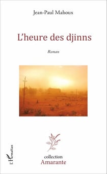 L'heure des djinns - <em>Roman</em>