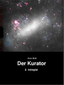 Der Kurator, Band 2 - Intrepid