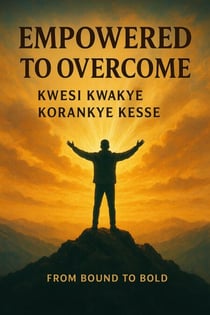Empowered to Overcome