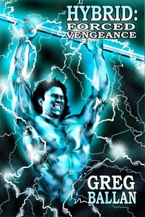 Hybrid: Forced Vengeance - Hybrid, #2