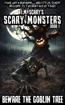 Beware the Goblin Tree! - Scary Monsters, #1
