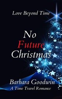 No Future Christmas - Love Beyond Time, #1