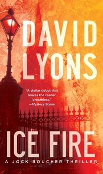 Ice Fire - A Thriller