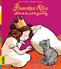 Princesse Alice attend la petite souris - Princesse Alice attend la petite souris