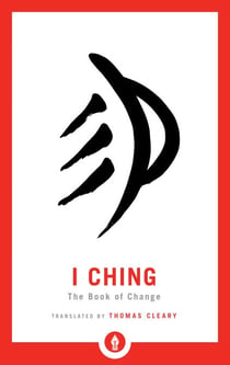 I Ching - The Book of Change