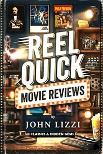 Reel Quick Movie Reviews