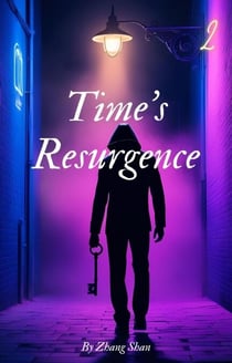 Time's Resurgence - Time's Resurgence, #2